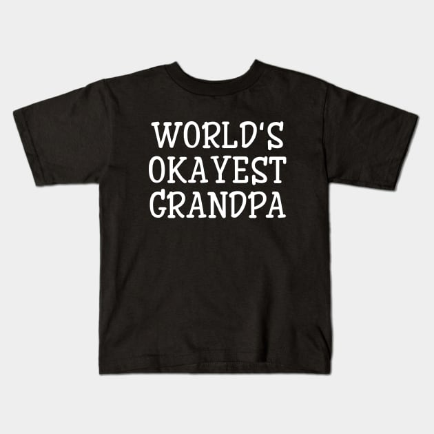 World's Okayest Grandpa - Family Kids T-Shirt by Textee Store